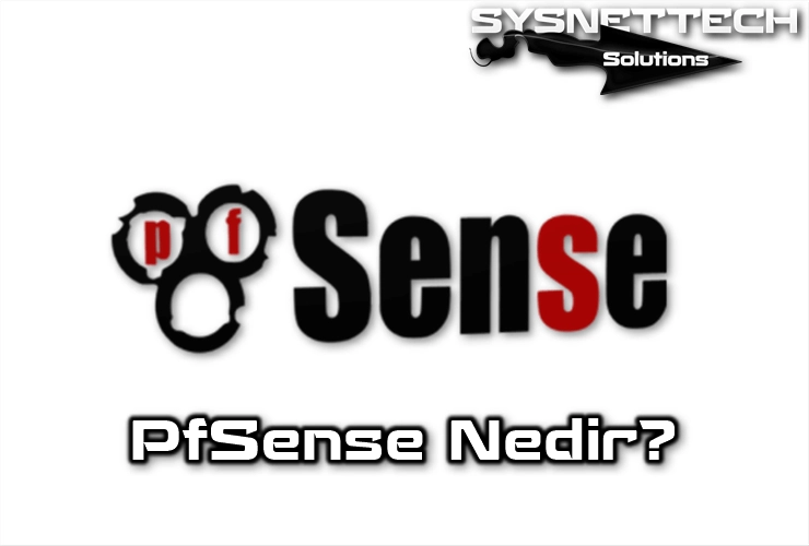 PfSense Nedir?