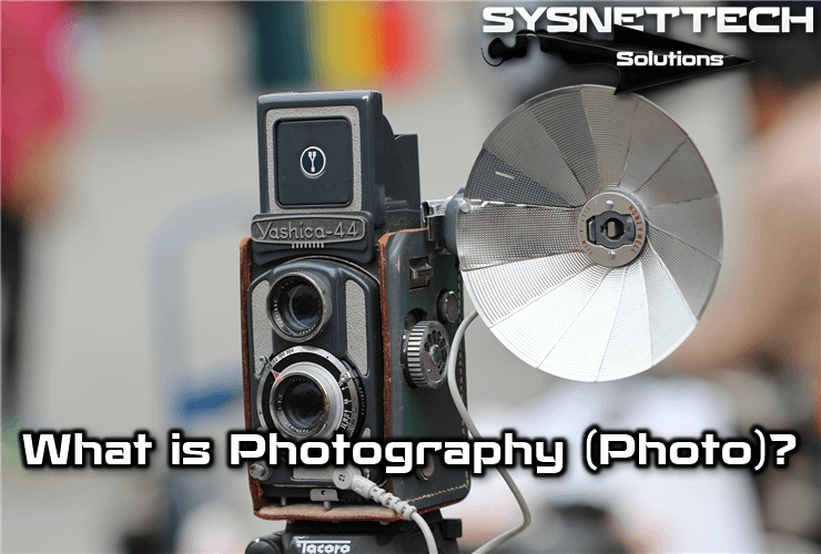 What is Photography (Photo)?
