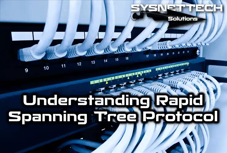 What is Rapid Spanning Tree Protocol (RSTP - 802.1W)