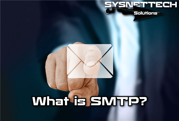 What is SMTP (Simple Mail Transfer Protocol)?