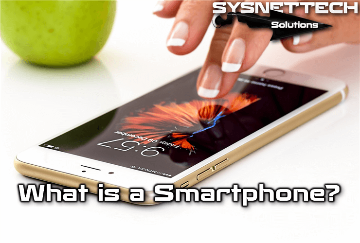 What is a Smartphone?