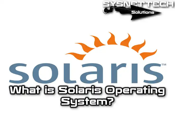 Solaris Definition, History, Versions, and Features