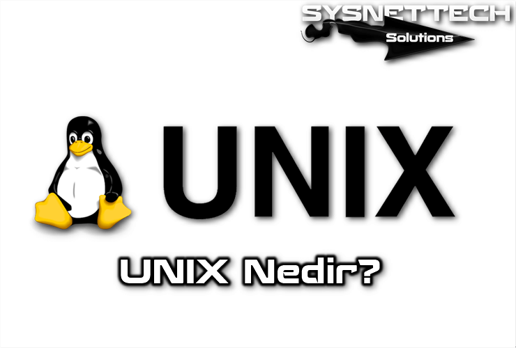 UNIX Tanımı ve Özellikleri