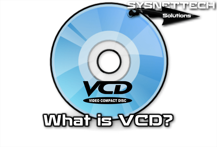 What is VCD (Video CD/Video Compact Disc)?