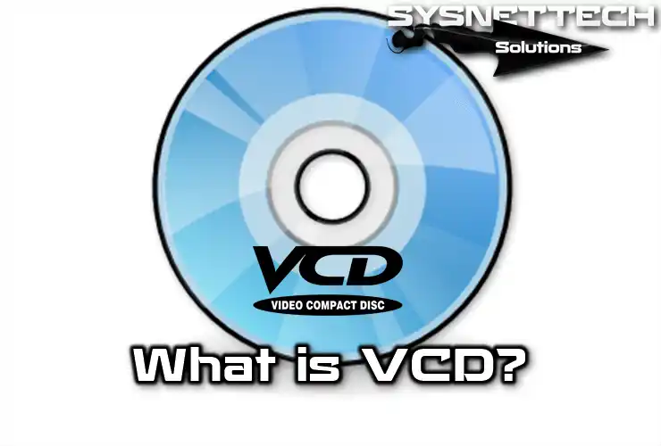 VCD Definition and Types