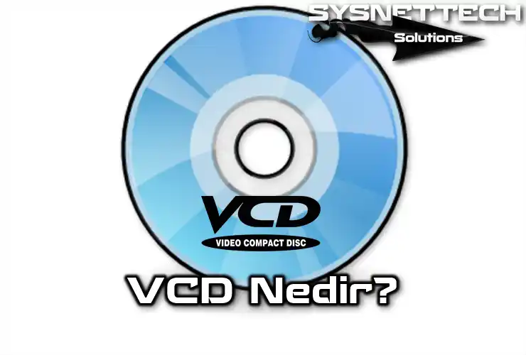 VCD Nedir?