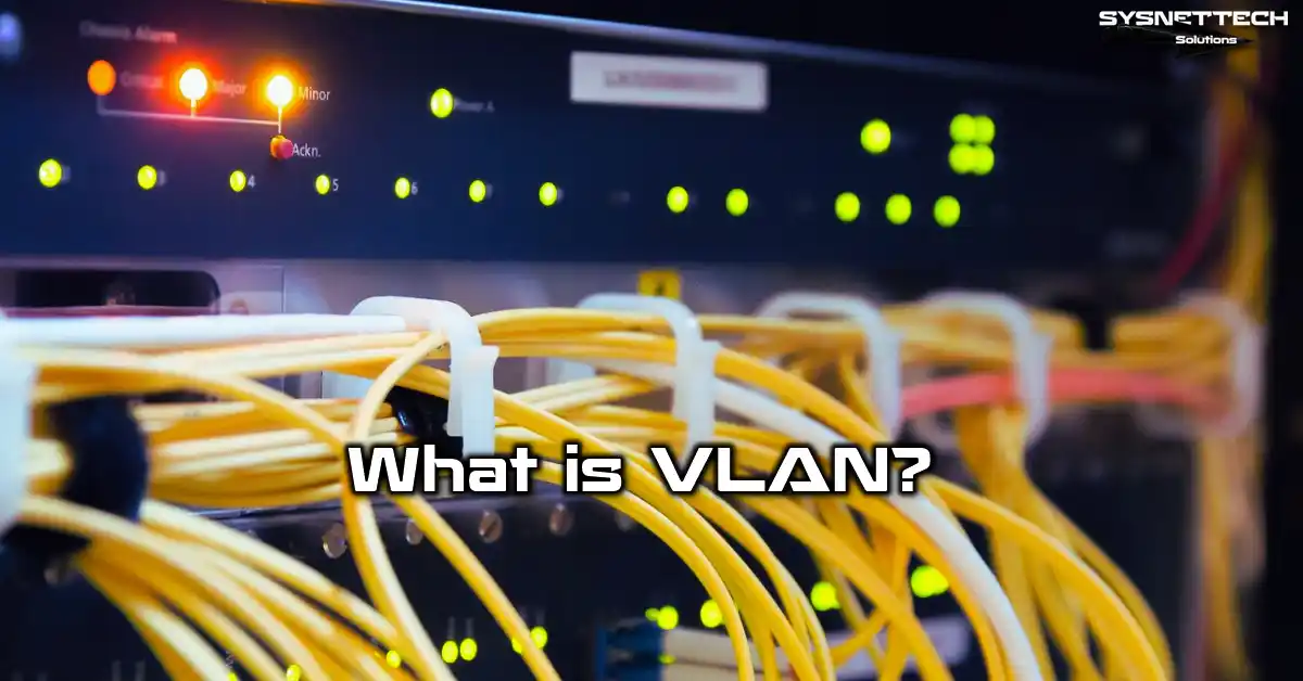 VLAN Definition and Features