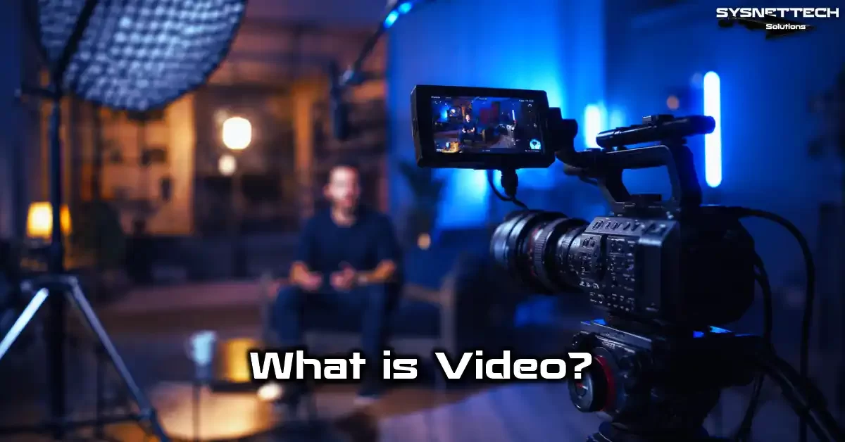Video Technology Definition, History, Types, Features, and Use Cases