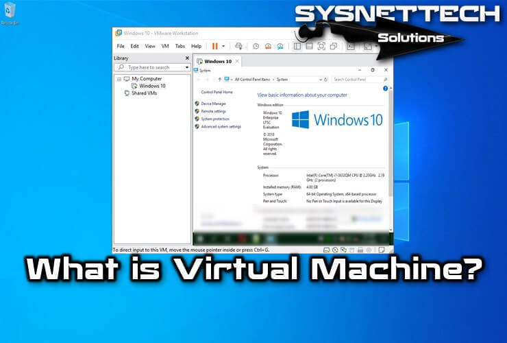 What is a Virtual Machine and What Does It Do?
