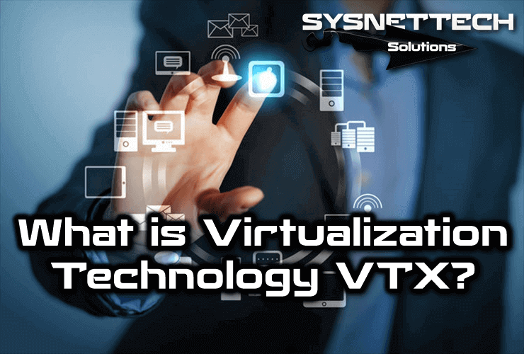 What is Virtualization Technology VT-x?