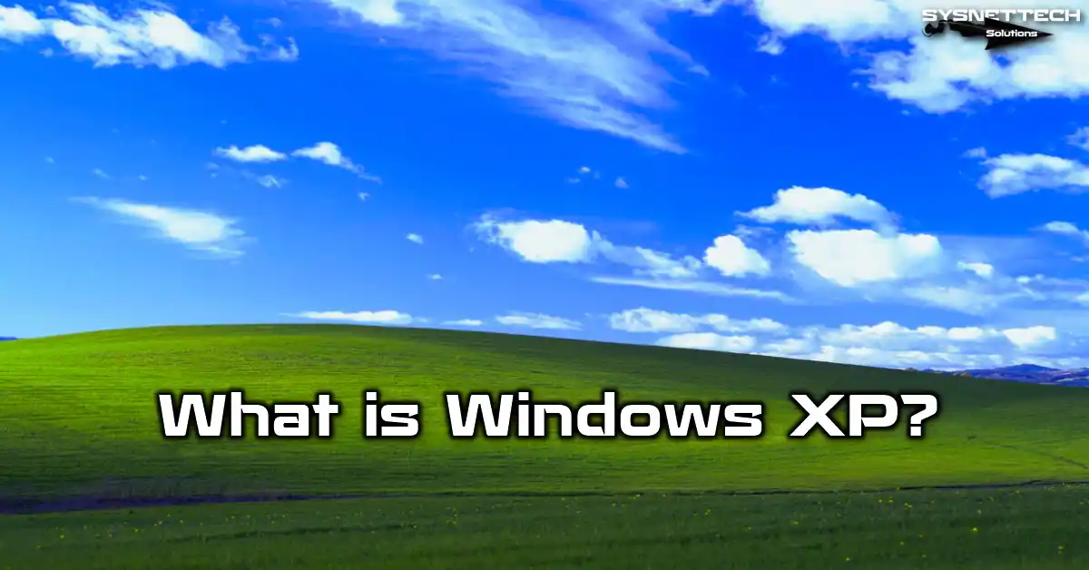 Windows XP Definition, Features, and History