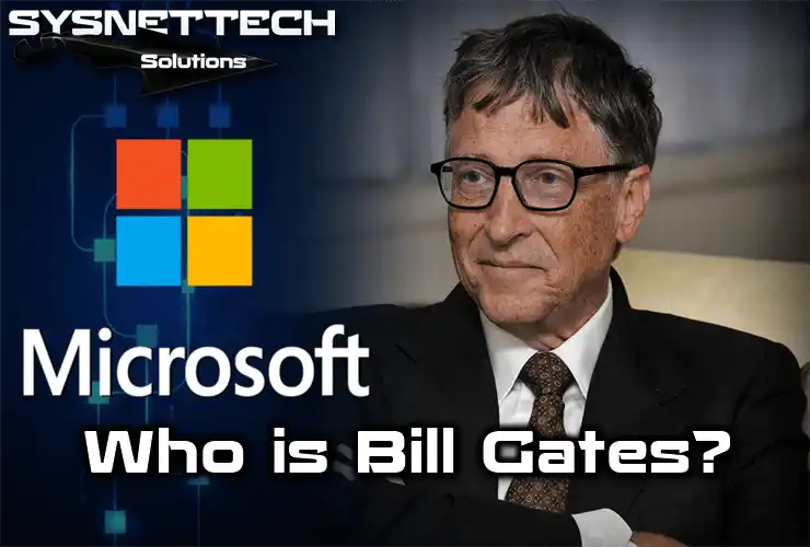 Who is Microsoft Owner Bill Gates?